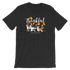 Thankful for Efurrything Thanksgiving Autumn/ Fall Season Short-Sleeve Unisex T-Shirt