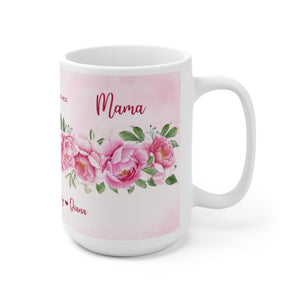 Mama Mug Pink Peoni Flower Ver 2.0 Ceramic Mug 15oz