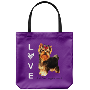 Yorkshire Terrier - LOVE is a four legged word - Tote Bag