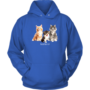 You are Purrr-Fect! Unisex Hoodie