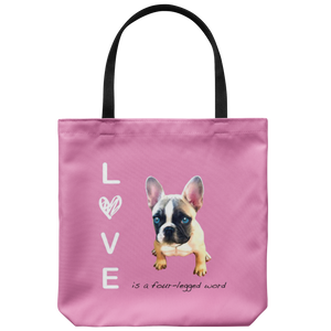 French Bulldog - Love is a four-legged word - Tote Bag