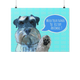 Wash Your Hands Ya Filthy Animal Schnauzer Funny Poster